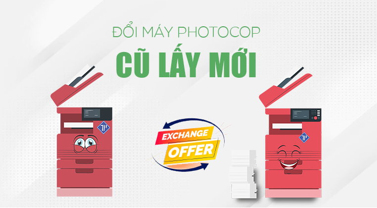 Đổi Máy Photocopy Cũ Lấy Máy Mới