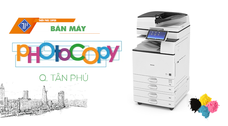 BÁN MÁY PHOTOCOPY TẠI QUẬN TÂN PHÚ