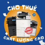 Cho thuê máy chất lượng cao