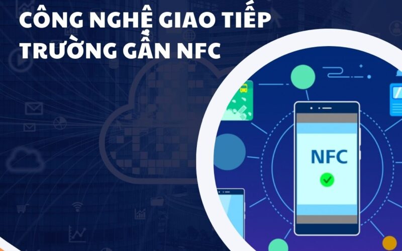 Nfc là gì? Công dụng và cách dùng trên máy photocopy