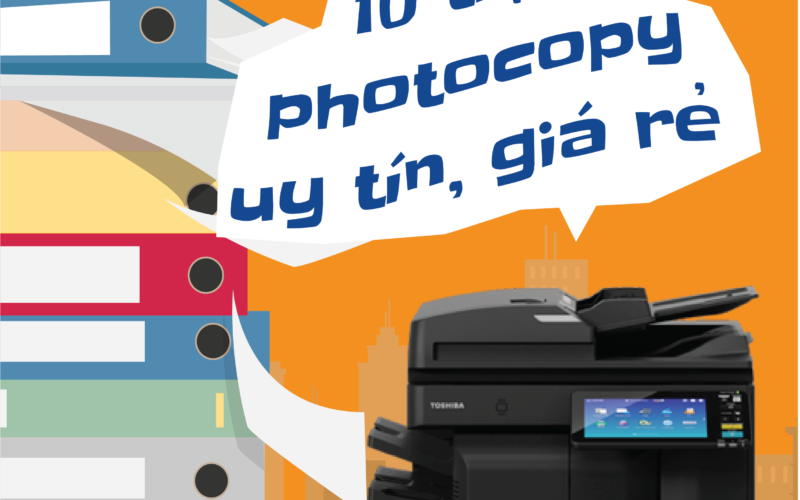 Danh sách các tiệm photocopy gần đây uy tín giá rẻ