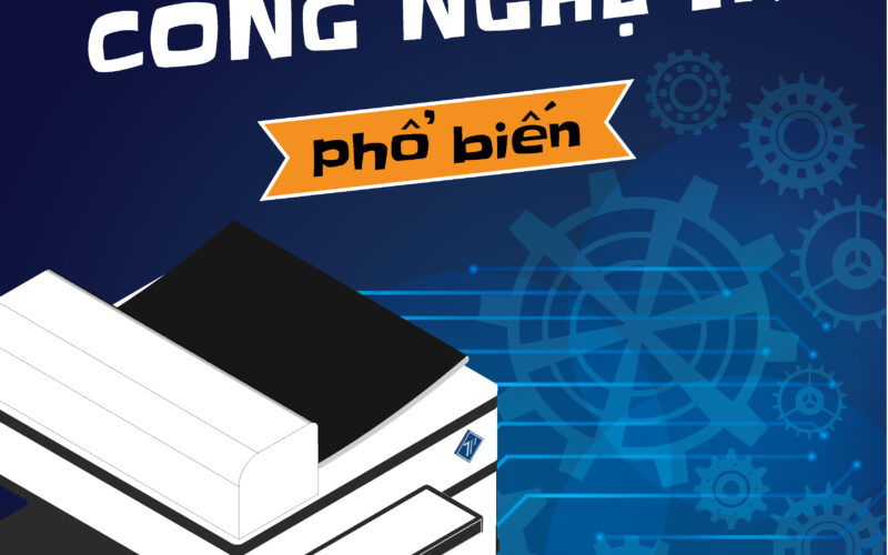 Công nghệ in phổ biến nhất hiện nay bạn nên tìm hiểu ngay