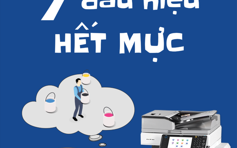 7 Dấu Hiệu Máy In Hết Mực Và Cách Xử Lý Nhanh Chóng