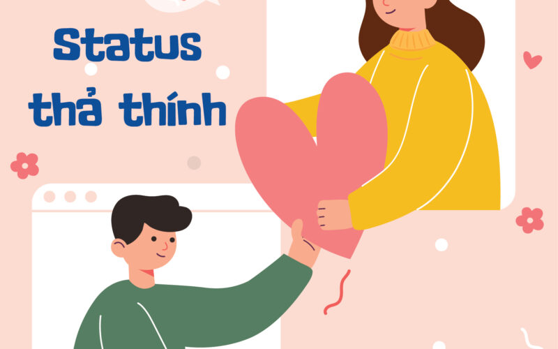 Status thả thính cực ngọt giúp bạn thoát ế ngay lập tức