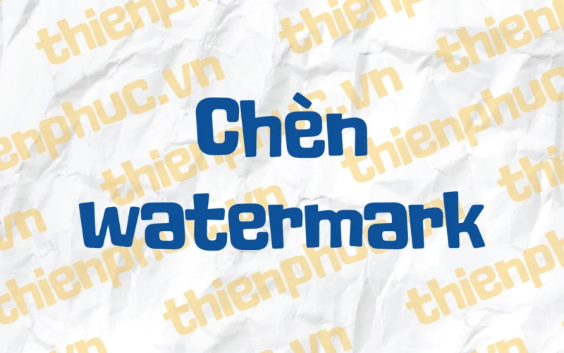 Cách chèn watermark trong Word Excel PDF nhanh chóng nhất