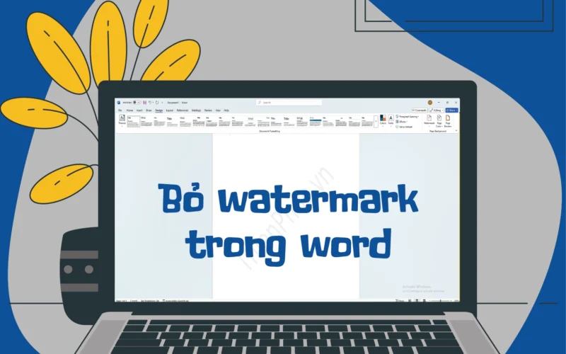 Cách loại bỏ watermark trong Word chi tiết từng bước