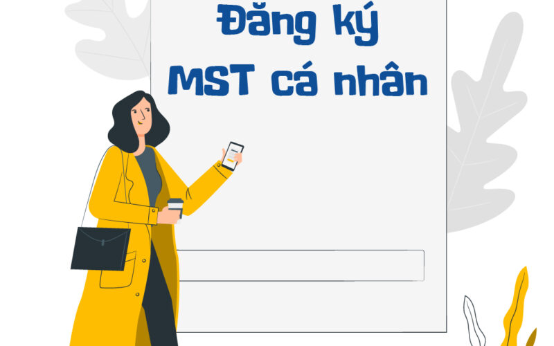 Hướng Dẫn Đăng Ký Mã Số Thuế Cá Nhân Lần Đầu Mới Nhất
