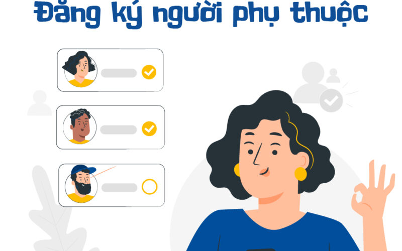 Hướng Dẫn Cách Đăng Ký Người Phụ Thuộc Giảm Trừ Gia Cảnh