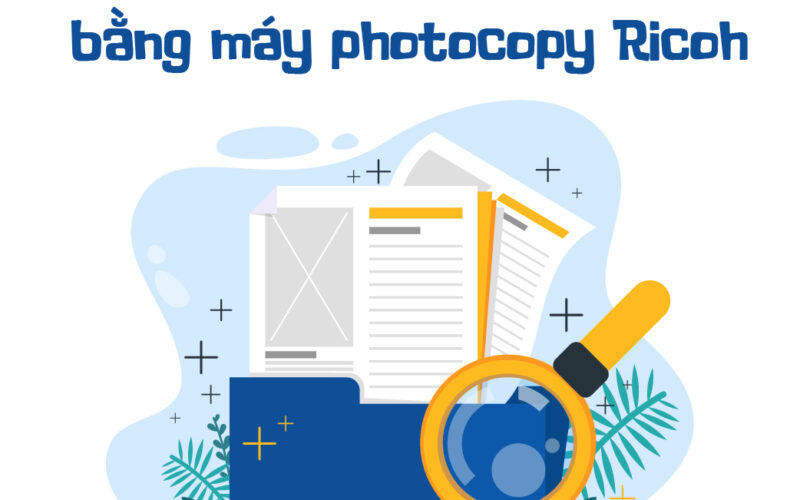 Scan hàng loạt trên máy photocopy Ricoh nhanh chóng