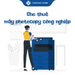 Cho thuê máy photocopy công nghiệp
