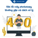 Các lỗi máy photocopy thường gặp