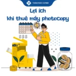 Lợi ích khi thuê máy photocopy