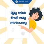 Quy trình thuê máy photocopy