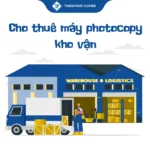 Cho thuê máy photocopy kho vận