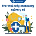 Cho thuê máy photocopy ngành y tế