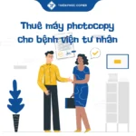 Thuê máy photocopy cho bệnh viện tư nhân