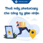 Thuê máy photocopy cho công ty giao nhận