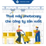 Thuê máy photocopy cho công ty sản xuất