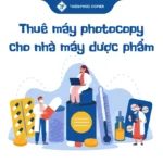 Thuê máy photocopy cho nhà máy dược phẩm