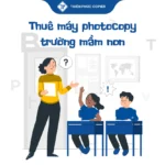 Dịch vụ thuê máy photocopy cho trường mầm non