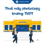 Thuê máy photocopy cho trường THPT