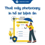 Thuê máy photocopy in hồ sơ bệnh án