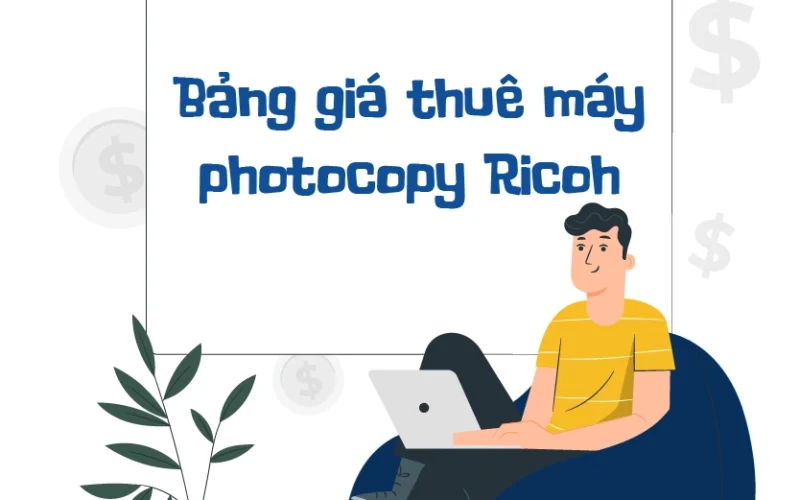 Bảng giá thuê máy photocopy Ricoh mới nhất