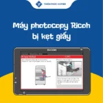 Máy photocopy Ricoh bị kẹt giấy