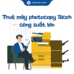 Thuê máy photocopy Ricoh công suất lớn