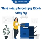 thuê máy photocopy Ricoh công ty