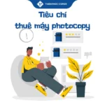 Tiêu chí thuê máy photocopy