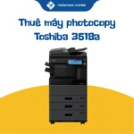 thuê máy photocopy Toshiba 3518a