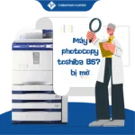 Máy photocopy Toshiba 857 bị mờ